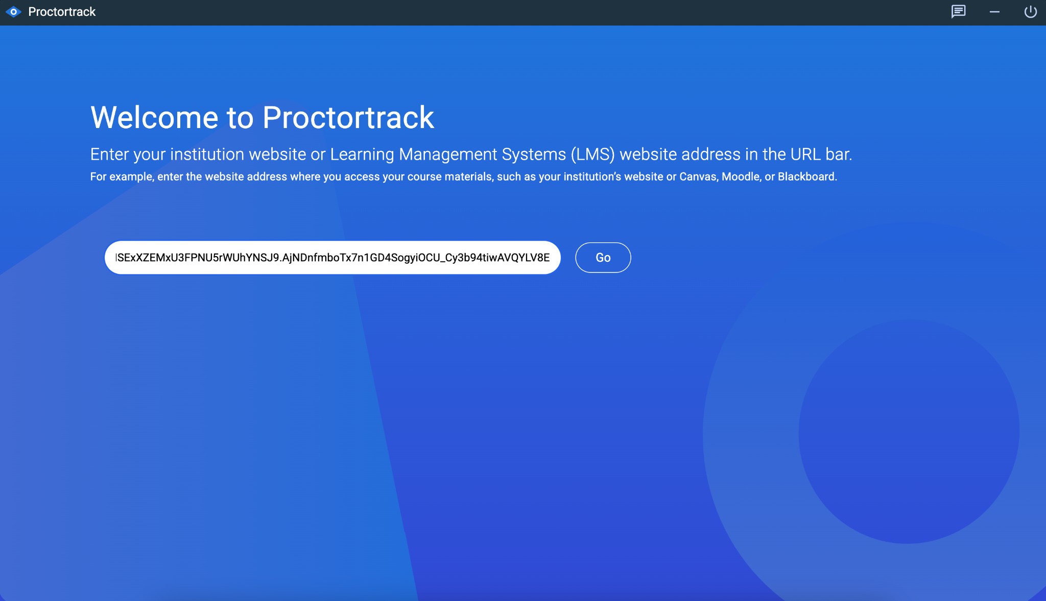 ProctorTrack welcome – enter institution/LMS URL or use provided token